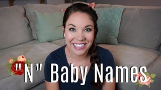 Unique Baby Boy quotNquot Names  All About Baby Names [upl. by Auqemahs]