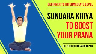 Sundara Kriya Joyful breathing to boost your prana energy with Dr Yogananth Andiappan [upl. by Kcirde140]