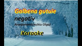 Galbena gutuie  Karaokenegativ [upl. by Rosalia]