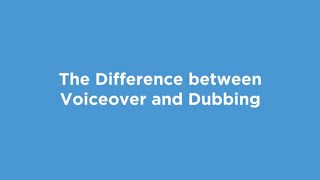 The Difference Between Voiceover and Dubbing [upl. by Hairej311]