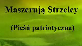 Maszerują Strzelcy Pieśń patriotyczna  na okrągło przez 1 godzinę [upl. by Photina]