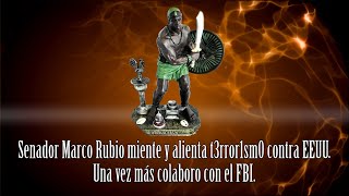 Senador Marco Rubio miente y alienta t3rror1sm0 contra EEUU Una vez más colaboro con el FBI [upl. by Thad]