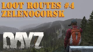 Loot Routes 4  Zelenogorsk to NW Evac  DayZ Map Guide for PC Xbox amp PS4 [upl. by Leciram]