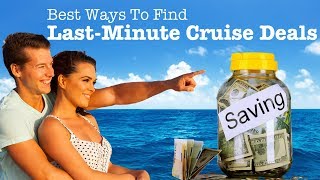 Cheap Last Minute Cruise Deals The 10 Best Ways To Find Them [upl. by Nnairahs654]