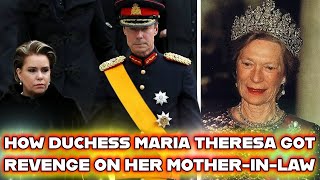 How Grand Duchess Maria Teresa Got Her Revenge on Her MotherinLaw After Years of Suffering [upl. by Erdeid]