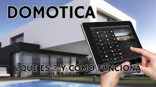 DOMOTICA ¿QUE ES COMO FUNCIONA [upl. by Quince]