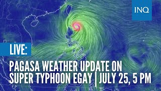 LIVE Pagasa weather update on Super Typhoon Egay  July 25 5 PM [upl. by Violante]