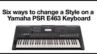 Changing the Styles on a Yamaha PSR E463 Keyboard [upl. by Masera]