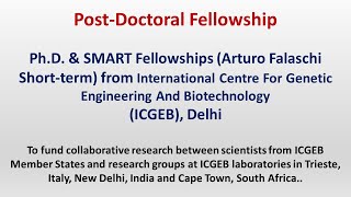 Postdoctoral Fellowships I PhD amp SMART Fellowships Arturo Falaschi Shortterm from ICGEB Delhi [upl. by Harrison]