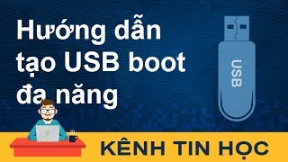 Hướng dẫn tạo USB Boot đa năng Multiboot Win 7810 và Hiren’s Boot [upl. by Ytirahc]