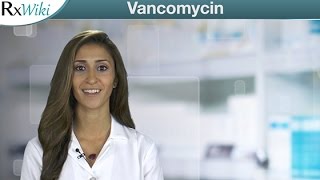 Vancomycin Treats Bacterial Infections  Overview [upl. by Oconnor265]