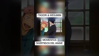 Itadori amp Megumin momentos divertidos 😎🤙jujutsukaisen jujutsukaisenedit itadori megumi [upl. by Airamana]