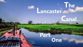 Travels by Narrowboat  Lancaster Canal  S07E04 [upl. by Barthel333]