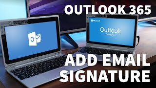 How to Add Email Signature to Outlook 365 – Outlook 365 Signature Setup and Signature Location [upl. by Blaseio]