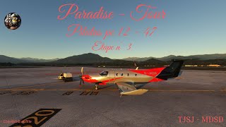 Paradise  Tour étape n° 3  TJSJ  MDSD [upl. by Bucella77]