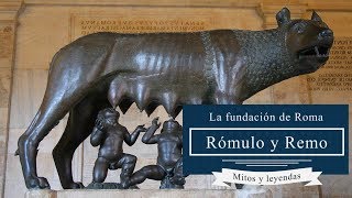 Rómulo y Remo El Mito de la Fundación de Roma [upl. by Atinuaj247]