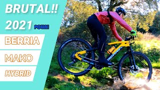 1ª EXPERIENCIA E BIKE MTB quotBRUTALquot BERRIA MAKO 8 HYBRID 2021 [upl. by Niles]