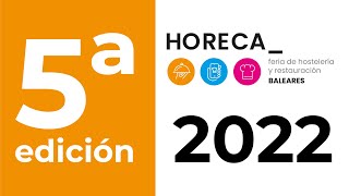 HORECA BALEARES 2022 MALLORCA [upl. by Cornelle]