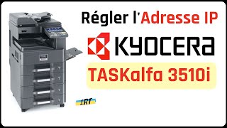 Comment régler ladresse IP sur un photocopieur Kyocera TASKalfa 3510i [upl. by Aiset]