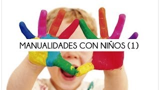 Manualidades para hacer con niños 1 [upl. by Vassili623]