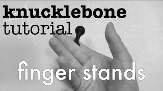 knucklebone tutorial  finger stands [upl. by Alyakcim]