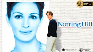 Notting Hill Romance Movie 1999 HD  Hugh Grant  Notting Hill Full Movie Review amp Explained [upl. by Dnalel10]