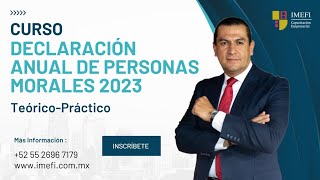 Curso Declaración Anual Personas Morales 2023 [upl. by Chadabe]