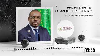 Priorite sante with Dr Jean Kaseya [upl. by Ahseyd]