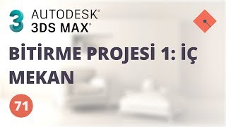 3ds Max Dersleri 71  Bitirme Projesi 1 İç Mekan [upl. by Eenhat315]