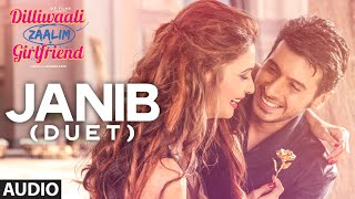 Janib Duet FULL AUDIO Song  Arijit Singh  Divyendu Sharma  Dilliwaali Zaalim Girlfriend [upl. by Kenison322]