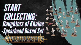 Start Collecting Age of Sigmar 4th Edition Daughters of Khaine  Spearhead Boxed Set [upl. by Arhoz]