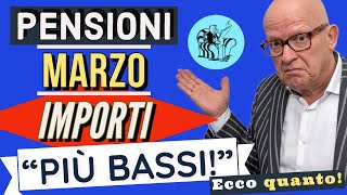 📉 PENSIONI di MARZO “PIU BASSE” quotCAMBIANO GLI IMPORTIquot 🤔 Ecco di quanto [upl. by Haily838]