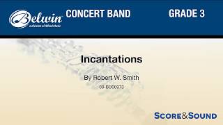 Incantations by Robert W Smith – Score amp Sound [upl. by Nicoli]