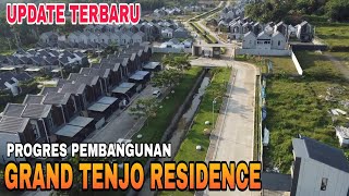 UPDATE GRAND TENJO RESIDENCE 15 JUNI 2024 [upl. by Ribal]