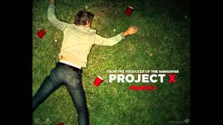 We Want Some Puy Project X Song [upl. by Hershell581]