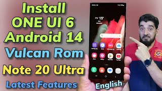 Install ONE UI 6 Android 14 Vulcan ROM ON Note 20 Ultra English [upl. by Hanad]