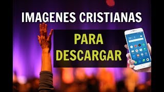 IMAGENES CRISTIANAS Para Descargar al CELULAR en Whatsapp Gratis con Frases Oraciones y Versiculos [upl. by Gomar878]