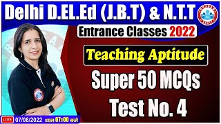 Teaching Aptitude MCQs for DElEd Teaching Aptitude Questions  Delhi DElEd Entrance Exam 2022 [upl. by Yenattirb288]