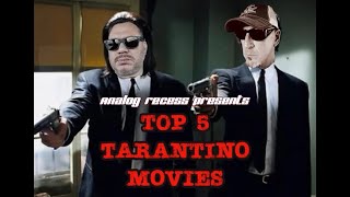 Episode 9 Top 5 Quentin Tarantino Movies [upl. by Emerald168]