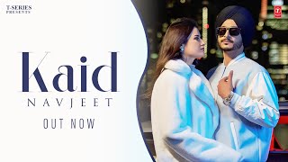 KAID Official Video  Navjeet  New Punjabi Song 2023  Latest Punjabi Songs 2023 [upl. by Argella]