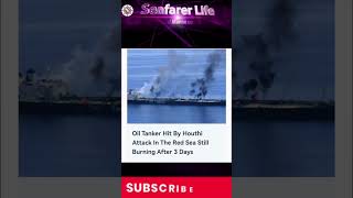 Oil Tanker Hit By Houthi Attack In The Red Sea Still Burning After 3 Days [upl. by Wymore337]