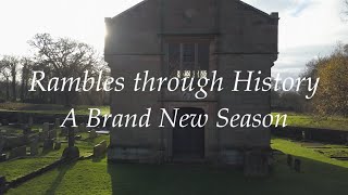 Rambles through History  A Brand New Season [upl. by Yeneffit697]