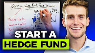 How To Start A Hedge Fund From Scratch [upl. by Farlee]