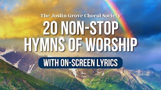 🎶 Hymns of Worship  NonStop Hymns with OnScreen Lyrics  Traditional Hymns for AllDay Worship [upl. by Whitaker]