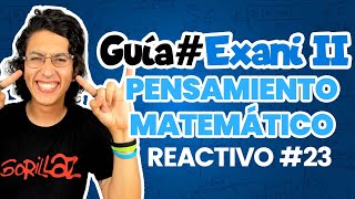 Guía EXANI II Reactivo 23 Pensamiento Matemático  UABC  UV  UAEMEX  UADY  UAEH  UANL [upl. by Elsie]