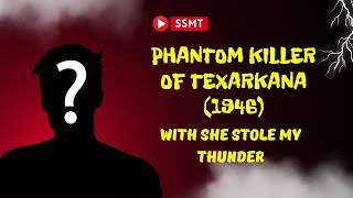 Phantom Killer of Texarkana 1946 [upl. by Eldwon489]