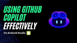 Use Github copilot effectively on Android studio [upl. by Asilrac]