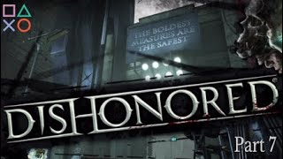 Dishonored  Part7 Das Gift von Dr Galvani besorgen pegi18 [upl. by Anayi126]