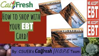 CalFresh Webinar Series Presents How to Shop using your EBT Card [upl. by Ojahtnamas894]