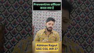 Preventive officer करता क्या है 😍  Job Profile Of Preventive Officer [upl. by Haidebez]